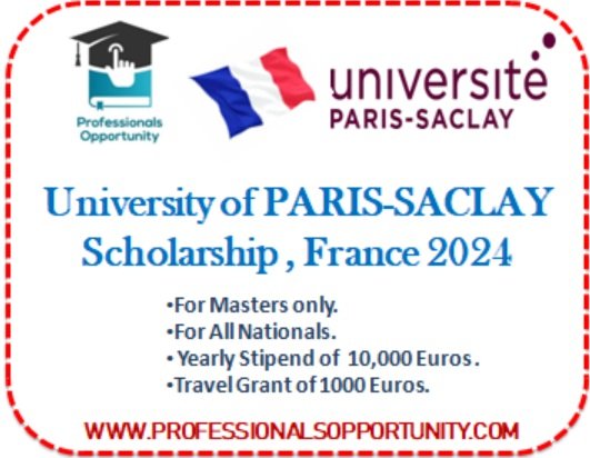 University of Paris-Saclay Scholarship | France 2024